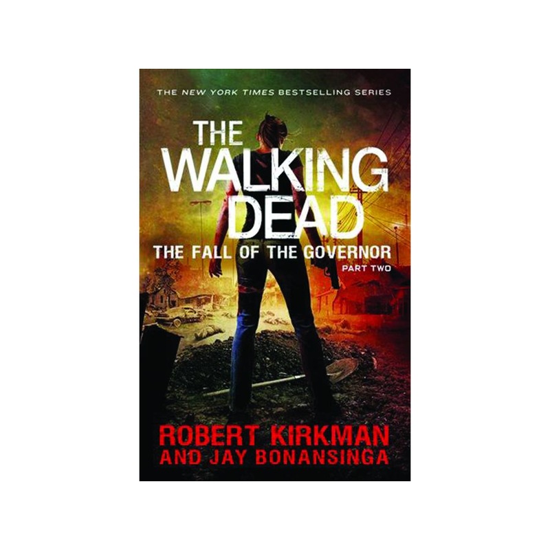 Thomas Dunne Books - The Walking Dead Novel (2014) Vol. 004 - Fall of The Governor Part 2 (Cond. VF-) - HC0186