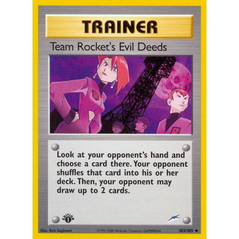 Team Rocket's Evil Deeds (103/105) [Neo Destiny 1st Edition]