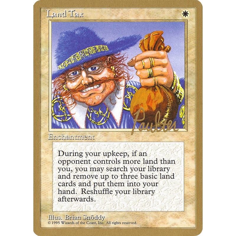 Land Tax (Preston Poulter) [Pro Tour Collector Set]