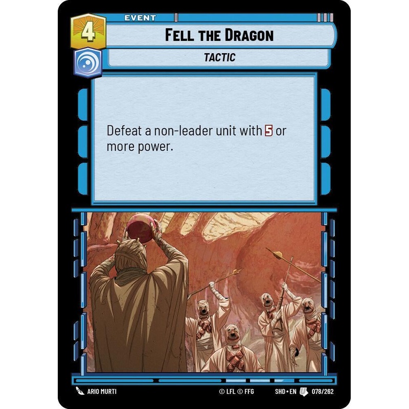 SWU - Fell the Dragon (078/262)