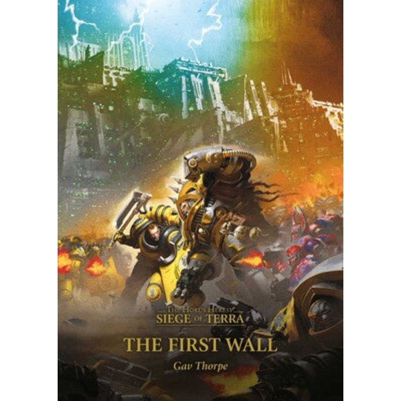GW - Black Library: Horus Heresy: Siege Of Terra: The First Wall  (BL2942)
