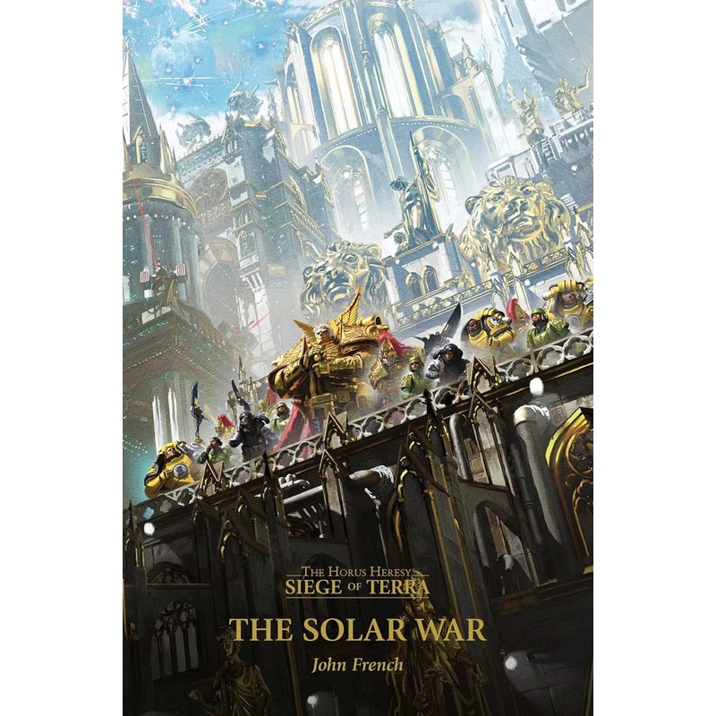 GW - Black Library: Horus Heresy: Siege Of Terra: The Solar War  (BL2852)